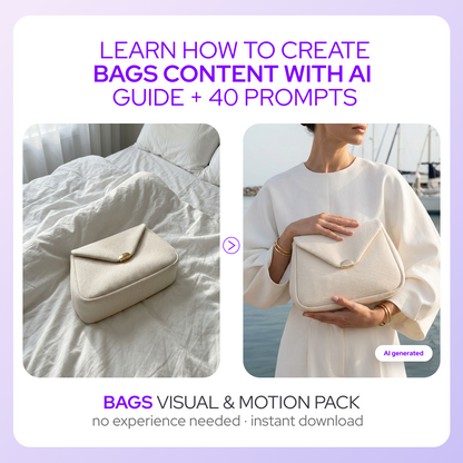 Bags Photo & Motion Pack — 40 Prompts + AI Guide