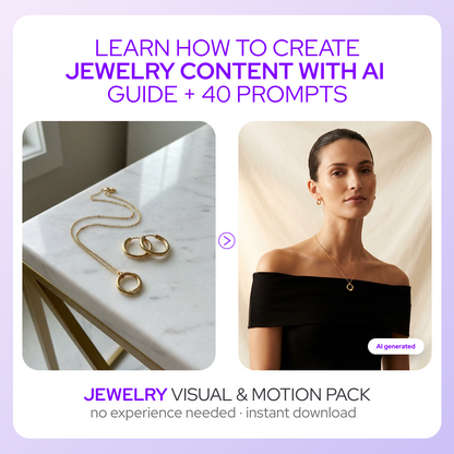 Jewelry Photo & Motion Pack — 40 Prompts + AI Guide