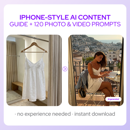iPhone-Style AI Content — 120 Photo & Video Prompts for Your Products